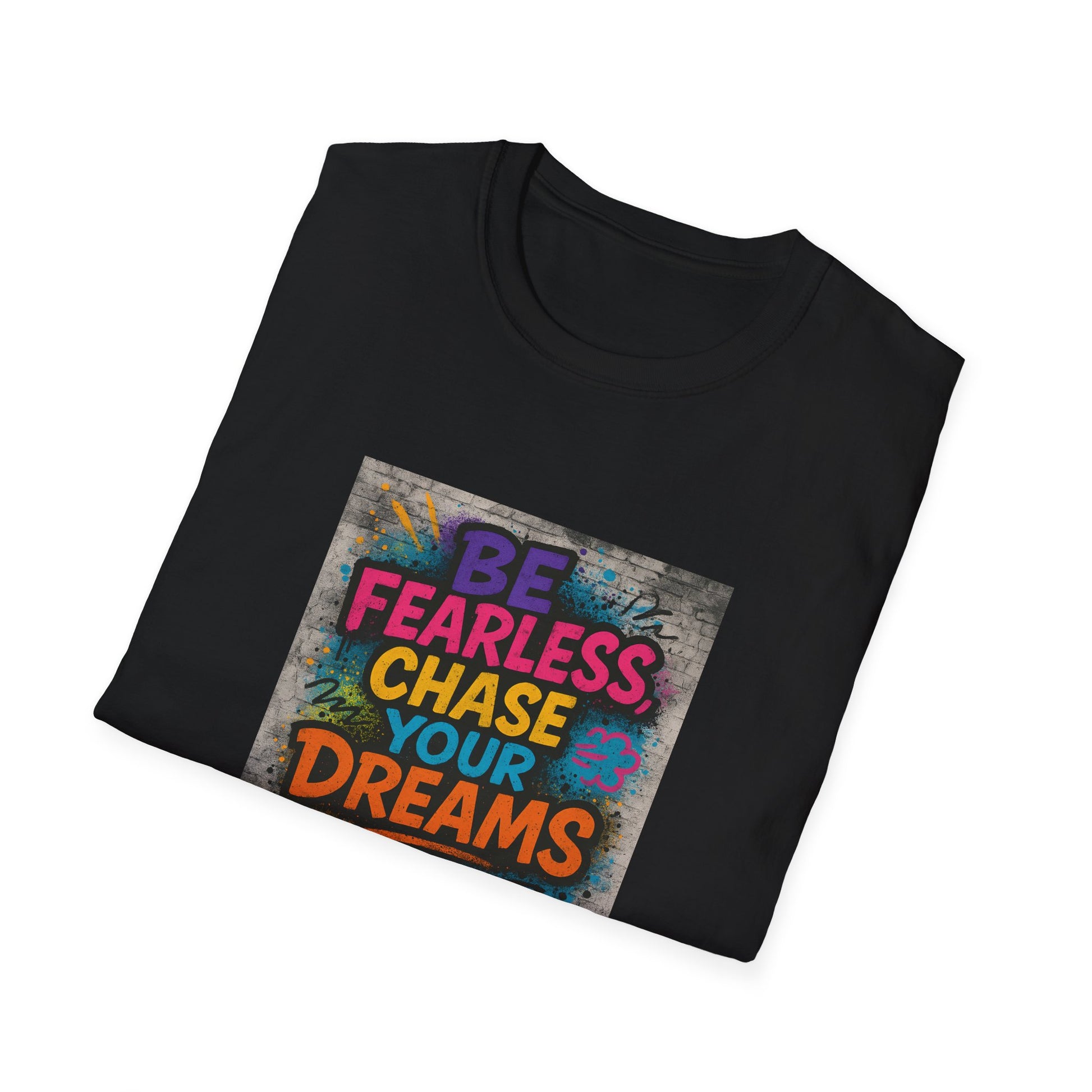 Black t-shirt with colorful text 'Be Fearless Chase Your Dreams' on a white background