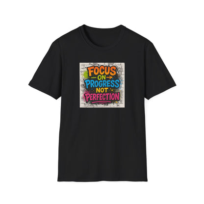 Motivational Graphic Unisex T-Shirt - Focus on Progress Not Perfection - Inspiring Gift
