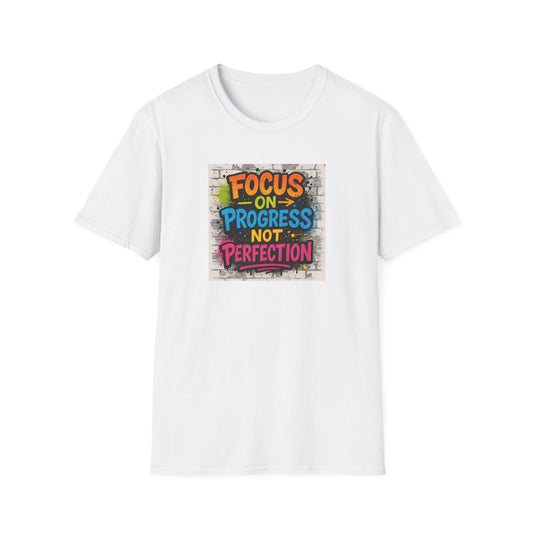 Motivational Graphic Unisex T-Shirt - Focus on Progress Not Perfection - Inspiring Gift