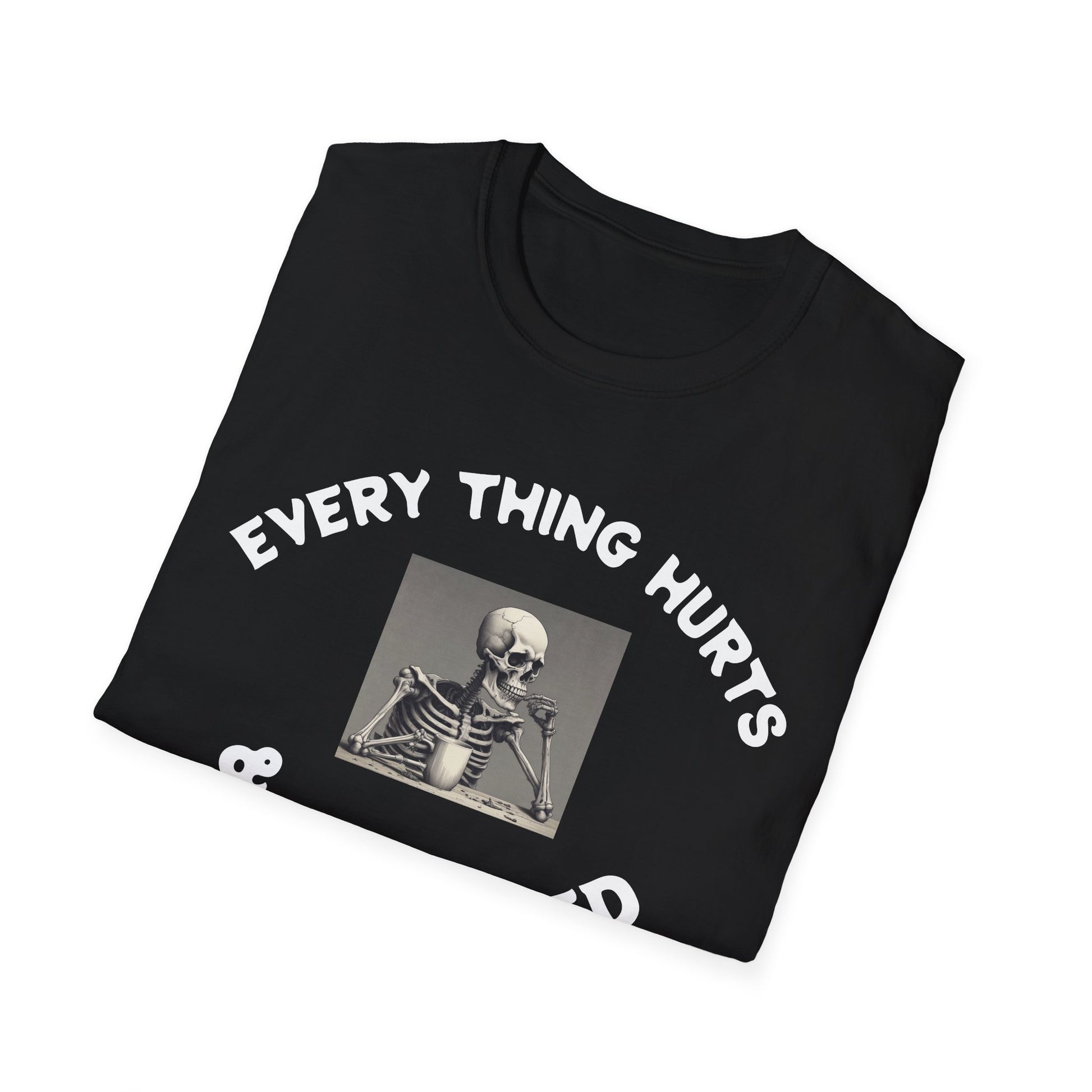 Black t-shirt with skeleton graphic and 'EVERYTHING HURTS' text on a white background