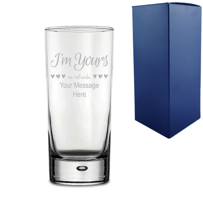 Engraved Cocktail Hiball Glass with I'm Yours, no refunds Design Image 1